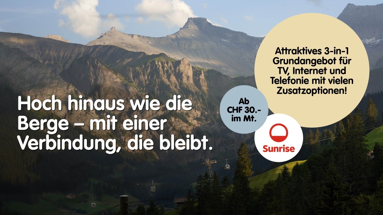 Hoch hinaus wie die  Berge – mit einer  Verbindung, die bleibt.